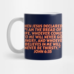 Bible Verse John 6:35 Mug